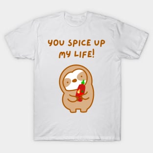 You Spice Up My Life Hot Sauce Sloth T-Shirt